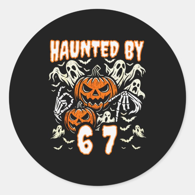 Funny Six Seven Meme Gen Alpha Haunted By 67 Hallo Classic Round Sticker (Front)
