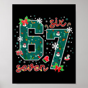 Funny Six Seven Meme Saying 6 7 Xmas Holiday Chris Poster
