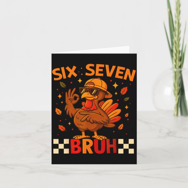 Funny Six Seven Meme Turkey Kids Bruh, 67 Thanksgi Card (Front)