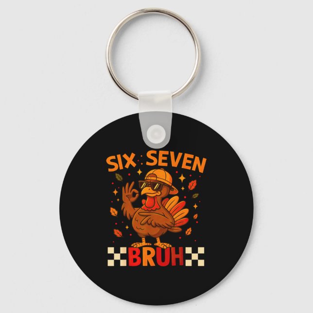 Funny Six Seven Meme Turkey Kids Bruh, 67 Thanksgi Key Ring (Front)