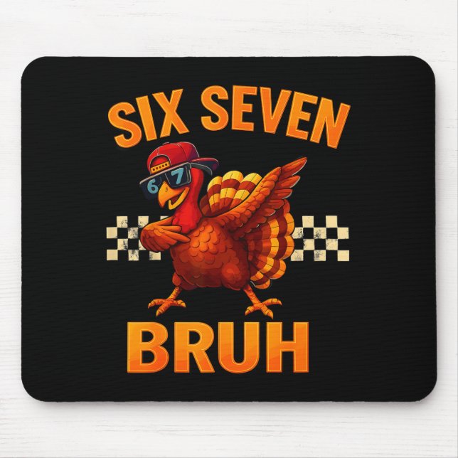 Funny Six Seven Meme Turkey Kids Bruh 67 Thanksgiv Mouse Mat (Front)