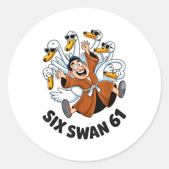 Funny Six Swan 61 Meme New Gen Alpha Slang Six One Classic Round Sticker (Front)
