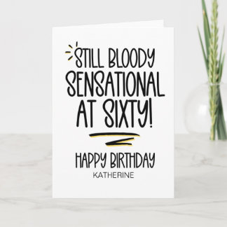 Funny Sixty Getting Older 60th Birthday For Friend Card