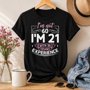 Funny Sixty sixtieth Script 60th Birthday Saying T-Shirt