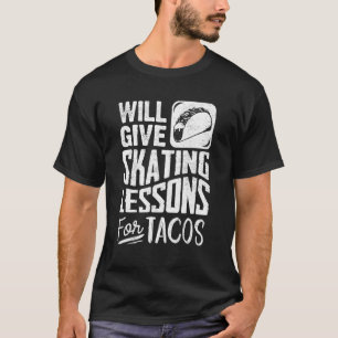Funny Skateboard And Taco Graphic Women And Men S T-Shirt