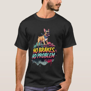Funny Skateboarding Gift for French Bulldog Dog Ow T-Shirt