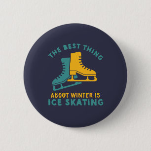 Funny Skater Quote Ice Skating Winter Sports 6 Cm Round Badge