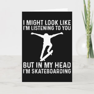 Funny Skater Skateboarder But In My Head I'm Skate Card