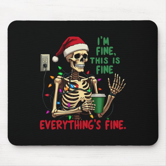 Funny Skeleton Christmas Lights I'm Fine Everythin Mouse Mat (Front)