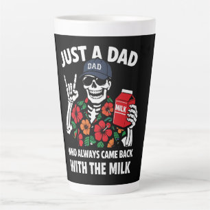 Funny Skeleton Dad Came Back With The Milk Father' Latte Mug