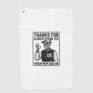 Funny Skeleton Dad Saying Yes Vintage Shirt Design Golf Towel