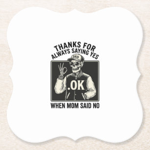 Funny Skeleton Dad Saying Yes Vintage T-Shirt Desi Paper Coaster