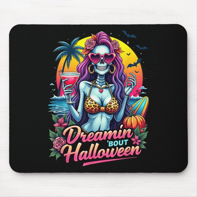 Funny Skeleton Dreamin Bout Halloween Summerween V Mouse Mat (Front)
