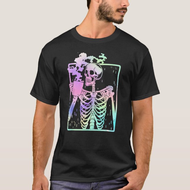 Funny Skeleton Drinking Coffee Caffeine   Coffee B T-Shirt (Front)