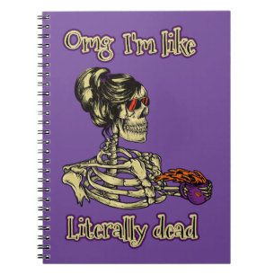 Funny Skeleton Drinking I'm literally Dead Coffee Notebook