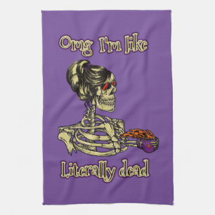 Funny Skeleton Drinking I'm literally Dead Coffee Tea Towel