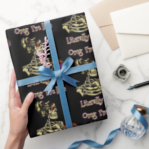 Funny Skeleton Drinking I'm literally Dead Coffee Wrapping Paper