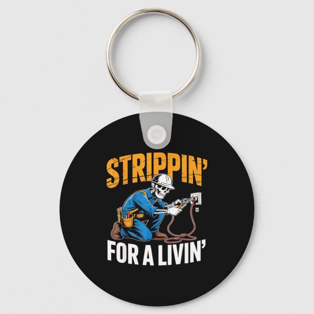 Funny Skeleton Electrician N For A Livin  Key Ring (Front)