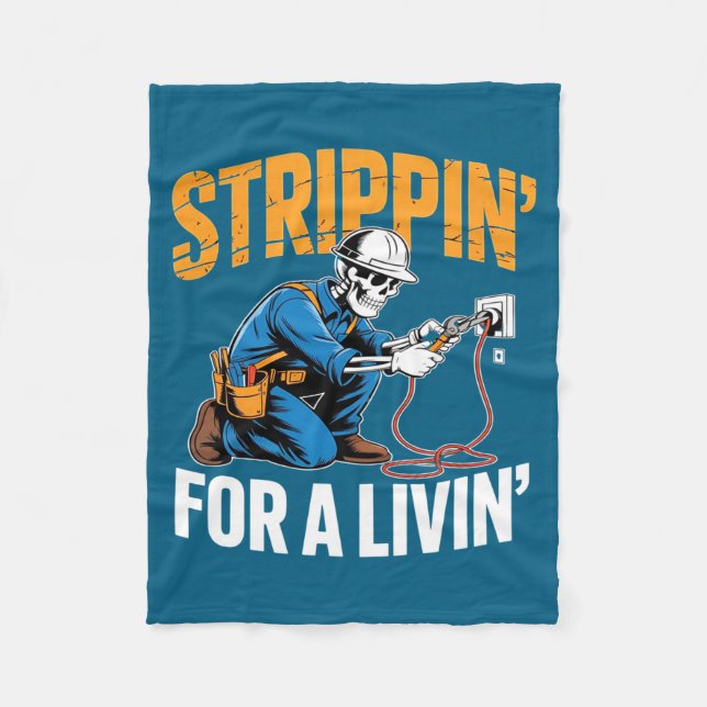 Funny Skeleton Electrician N For A Livin Long Slee Fleece Blanket (Front)