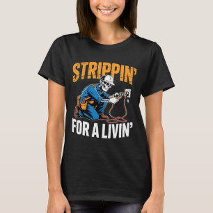 Funny Skeleton Electrician N For A Livin Long Slee T-Shirt