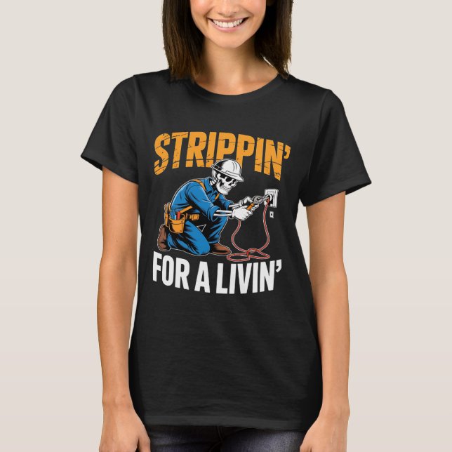 Funny Skeleton Electrician N For A Livin Long Slee T-Shirt (Front)