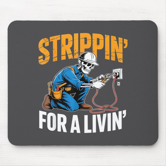 Funny Skeleton Electrician N For A Livin  Mouse Mat (Front)