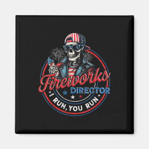 Funny Skeleton Fireworks Director I Run You Run 4t Magnet