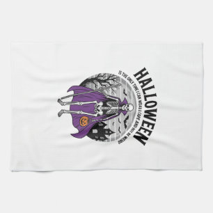 Funny Skeleton Halloween Cape Quote Vintage Design Tea Towel
