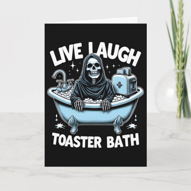 Funny Skeleton Halloween Live Laugh Toaster Th Des Card (Front)
