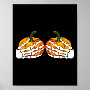Funny Skeleton Hands Grabbing Bra Pumpkin Hallowee Poster