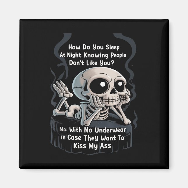 Funny Skeleton How Do You Sleep At Night Underwear Magnet (Front)