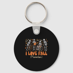 Funny Skeleton I Love Fall Prevention Fall Physica Key Ring