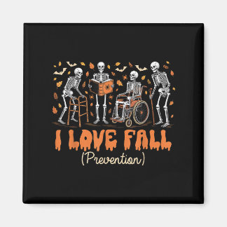 Funny Skeleton I Love Fall Prevention Fall Physica Magnet