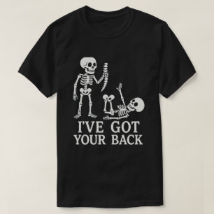 Funny Skeleton “I’ve Got Your Back” Pun – Humorous T-Shirt