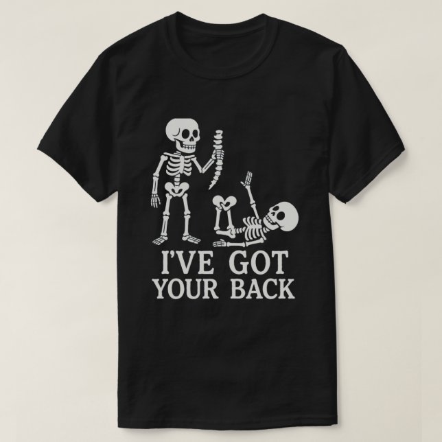Funny Skeleton “I’ve Got Your Back” Pun – Humourou T-Shirt (Design Front)