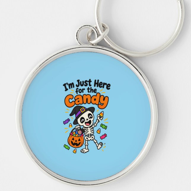 Funny Skeleton I'm Just Here For The Candy Hallowe Key Ring (Front)