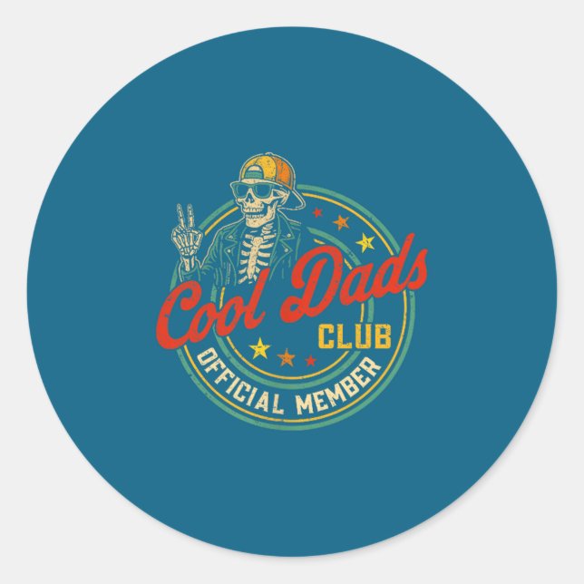 Funny Skeleton Member Cool Dads Club Father's Day  Classic Round Sticker (Front)