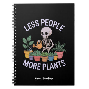 Funny Skeleton More Plants Less People Halloween Notebook