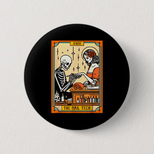 Funny Skeleton Nail Boss The Nail Tech Life Tarot 6 Cm Round Badge
