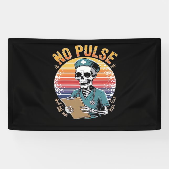 Funny Skeleton Nurse No Pulse Design – Dark Humour Banner (Horizontal)