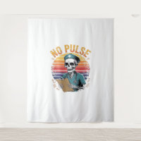 Funny Skeleton Nurse No Pulse Design – Dark Humour