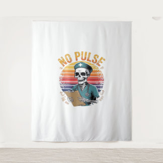Funny Skeleton Nurse No Pulse Design – Dark Humour Tapestry