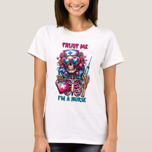 Funny skeleton Nurse word art trust T-Shirt