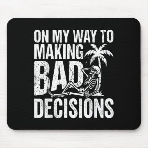 Funny Skeleton On Way to Making Bad Decisions Mouse Mat