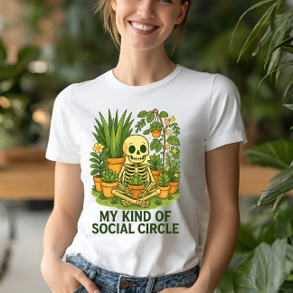 Funny Skeleton Plant – My Kind of Social Circle T-Shirt