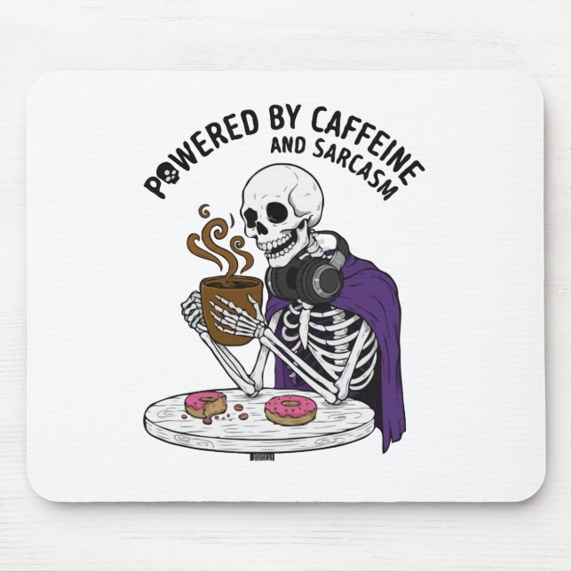 Funny Skeleton | Powered by Caffeine and Sarcasm Mouse Mat (Front)
