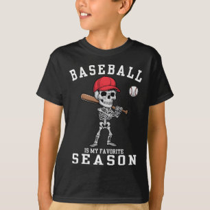 Funny Skeleton Sports Player Baseball Is My Favori T-Shirt