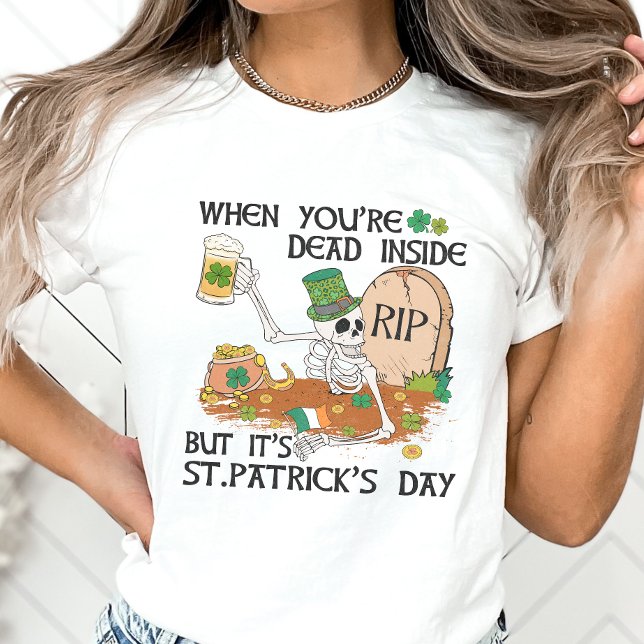 Funny Skeleton St. Patrick's Day T-Shirt (Creator Uploaded)