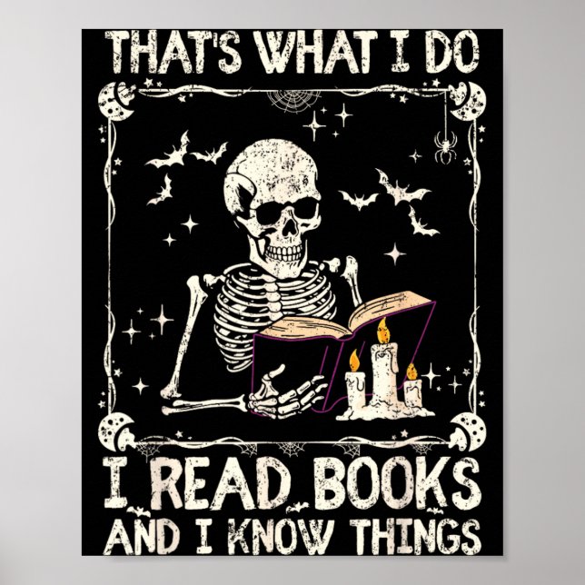 Funny Skeleton Thats What Do Read Books And Know Poster (Front)