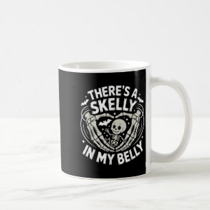 Funny Skeleton There's Skelly In My Belly Pregnant Coffee Mug